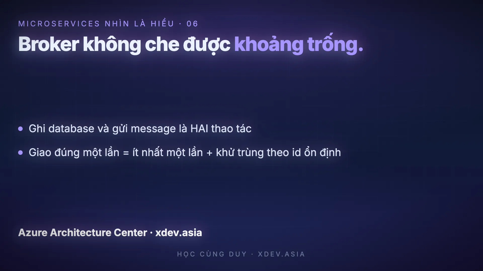 Outbox: ghi database và gửi message là hai thao tác